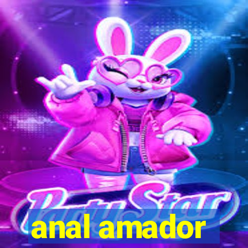 anal amador